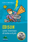 Edison, come inventare di tutto e di più, di Luca Novelli - copertina