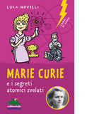 Marie Curie e i segreti atomici svelati