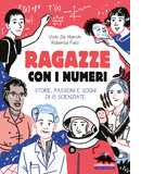 Ragazze con i numeri. Storie, passioni e sogni di 15 scienziate - copertina