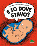 E io dove stavo? | Libro di educazione sessuale per bambini | copertina