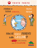 Perché siamo parenti delle galline?