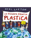 Un pianeta pieno di plastica - libro per bambini da 6 anni - copertina