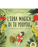 L'erba magica di Tu Youyou. La scienziata che sconfisse la malaria - copertina