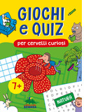 Giochi e quiz per cervelli curiosi &ndash; Natura | quiz educativi per bambini | copertina