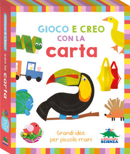 Gioco E Creo Con La Carta Lavoretti Per Bambini