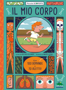 Il mio corpo: libro sul corpo umano per bambini da 6 anni