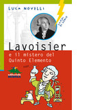Lavoisier e il mistero del Quinto Elemento