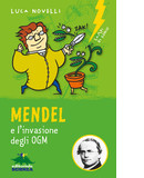 Mendel e l'invasione degli OGM, di Luca Novelli - copertina