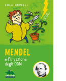 Mendel e l’invasione degli OGM