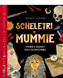 Scheletri e mummie