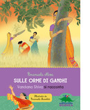 Sulle orme di Gandhi. Vandana Shiva si racconta - copertina