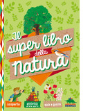 Il super libro della natura - libro per bambini sulla natura - copertina