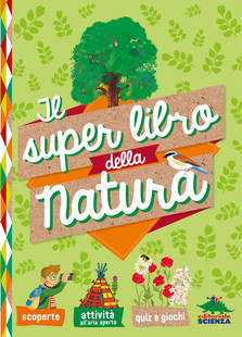 Il super libro della natura - libro per bambini sulla natura - copertina